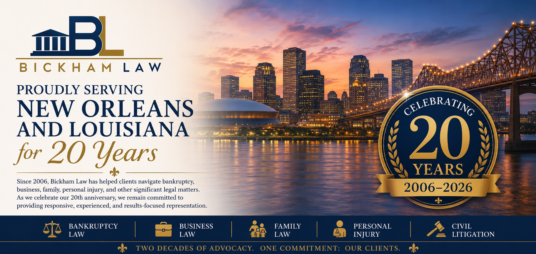 Bickham Law celebrating 20 years serving New Orleans and Louisiana, 2006–2026